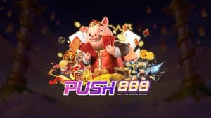 push888 สล็อตเว็บตรง | แตกง่าย ถอนไว ไม่มีขั้นต่ำ รับโบนัสทุกวัน - jlZxuOdT
