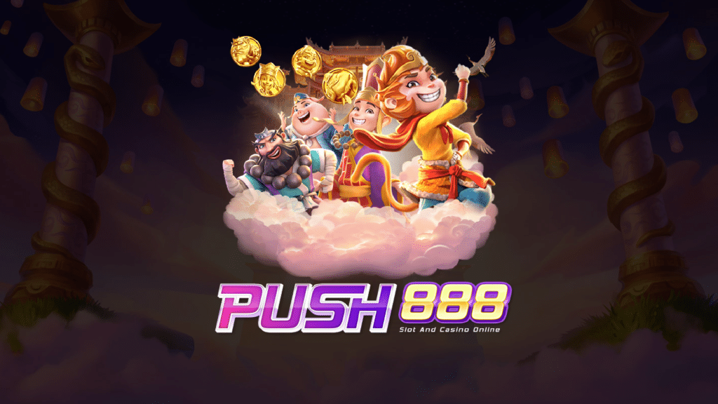 push888 สล็อต เว็บ ตรง แตก ง่าย ดีที่สุดในไทย
