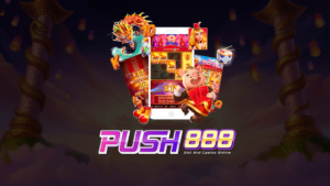 push888 สล็อตเว็บตรง | แตกง่าย ถอนไว ไม่มีขั้นต่ำ รับโบนัสทุกวัน - chLaGED4